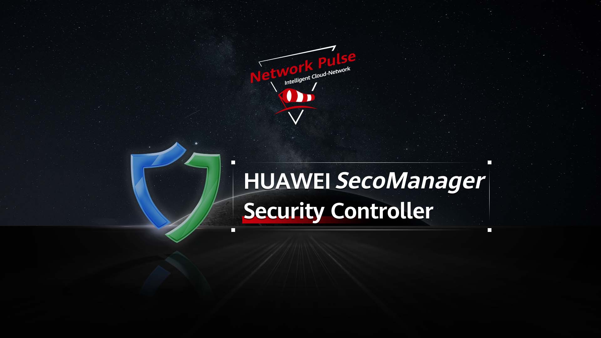 HUAWEI SecoManager Security Controller Product Overview